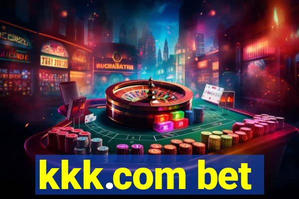 kkk.com bet